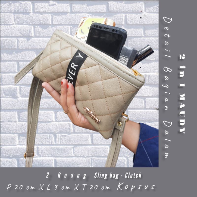 2in1 MAUDY BAG - BISA JADI SLINGBAG BISA JADI CLUTCH (ACCesoris tas dapat Random)