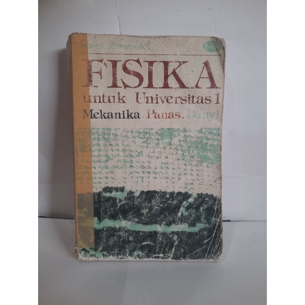 buku Fisika untuk Universitas 1 mekanika panas bunyi oleh Sears Zemansky
