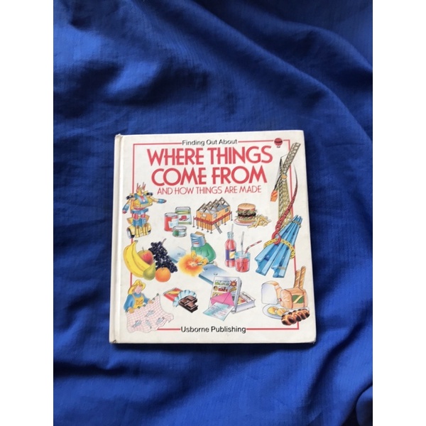 where things come from and how things are made