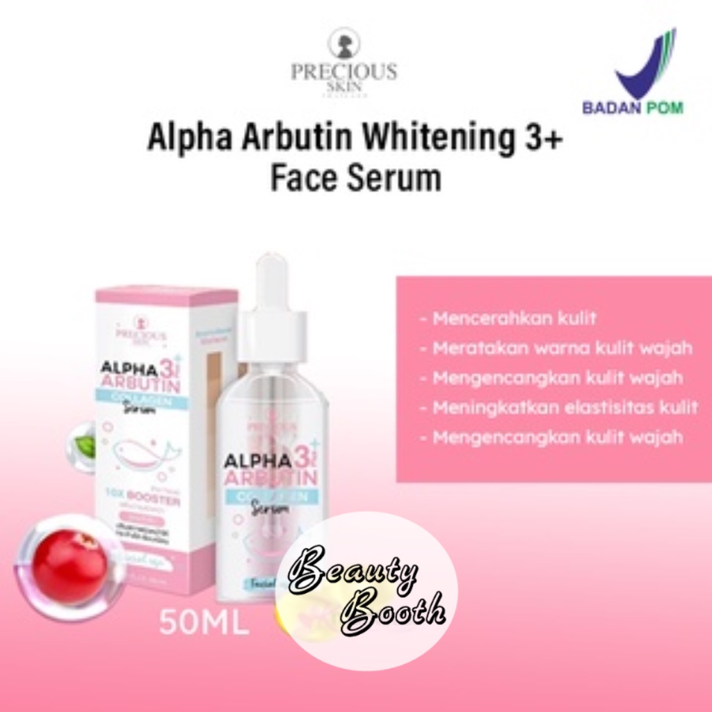 Precious Skin Alpha Arbutin 3Plus Glow &amp; Shine Collagen Face Serum / Serum Pemutih Wajah 50ml