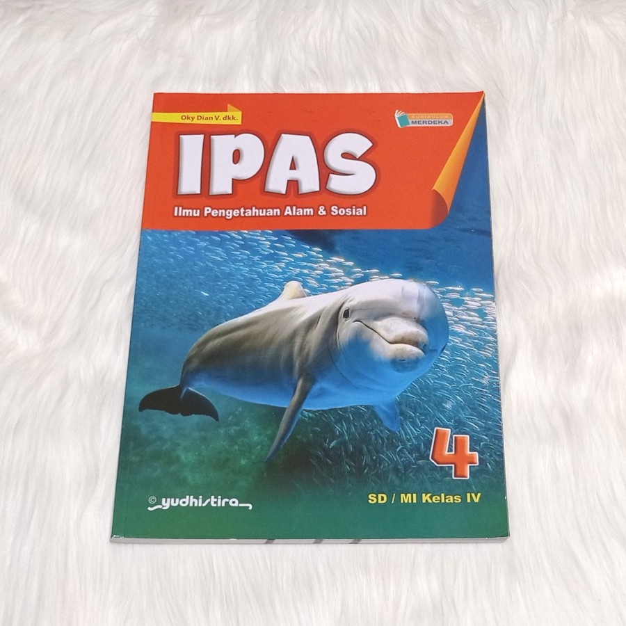 

Buku Kurikulum Merdeka| Ilmu Pengetahuan Alam dan Sosial Kelas 4 SD/MI