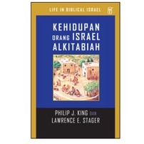 KEHIDUPAN ORANG ISRAEL ALKITABIAH- WESTMINSTER JOHN KNOX PRESS- BPK Gunung Mulia