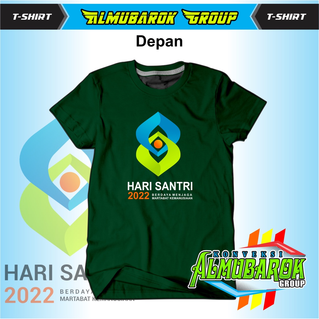 KAOS HARI SANTRI 2022 BAJU KAOS HARI SANTRI BAHAN COMBET 30S PREMIUM HIJAU BOTOL