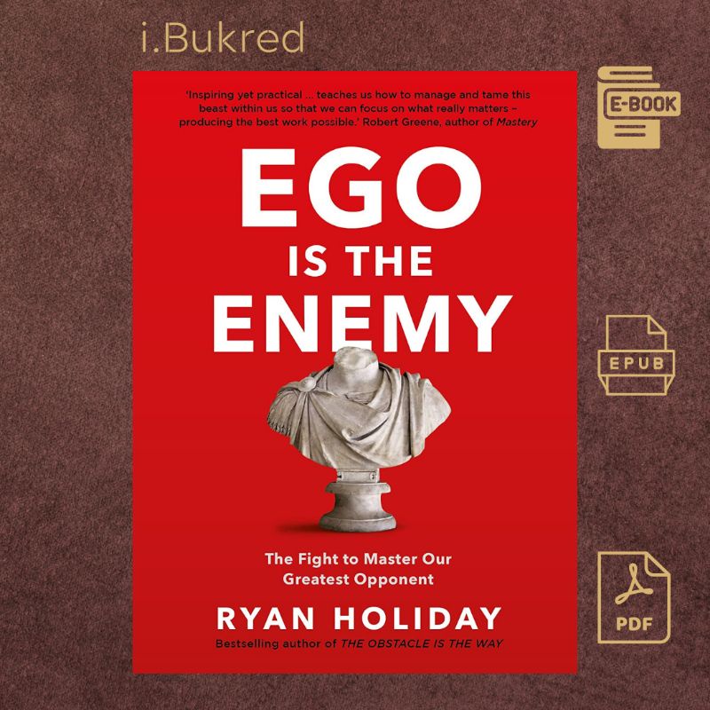 

Ego Is The Enemy - Ryan Holiday