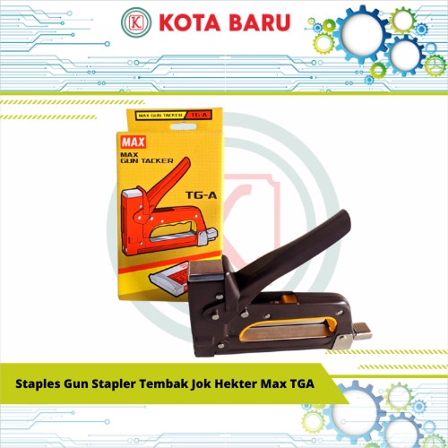 Staples Gun Stapler Tembak Jok Hekter Max TGA