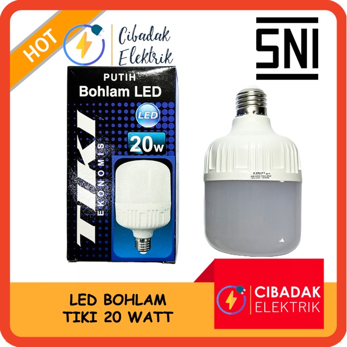 LAMPU BOHLAM LED BULB 20 WATT TIKI / LED BULB 20W / LED T BULB