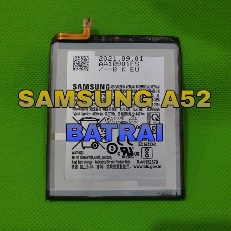 BATRAI BATU BATRE SAMSUNG A52 A525 EB-BG781ABY ORI COPOTAN NORMAL