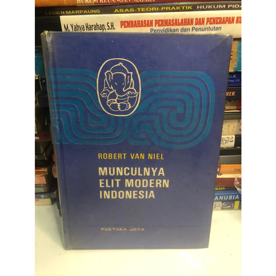 MUNCULNYA ELIT MODERN INDONESIA - ROBERT VAN NIEL