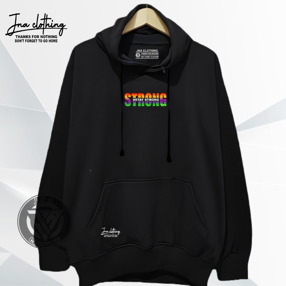 JNA Hoodie Pria Distro Original Sablon Stay Strong Bahan Fleece Tebal Gramasi 280 Sweater Hitam Oversize Cowok Cewek Sweatshirt Jumper Terlaris Terbaru