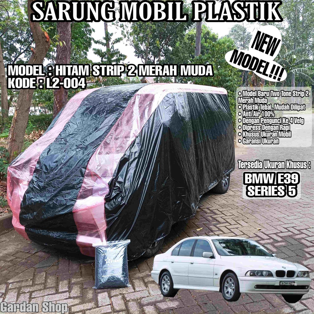 Sarung Mobil Plastik BMW E39 SERIES 5 Hitam Strip 2 Merah Muda Full Anti Air Full Waterproof