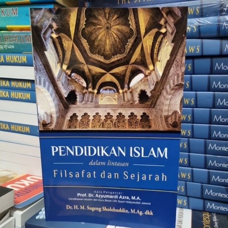 Buku Pendidikan Islam dalam lintasan Filsafat dan Sejarah