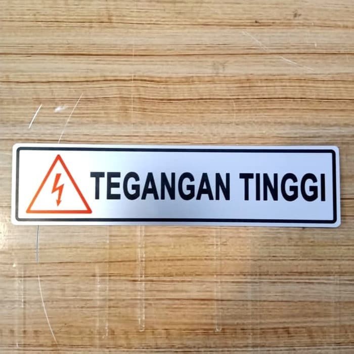 

sign label tegangan tinggi / rambu tegangan tinggi 18x5