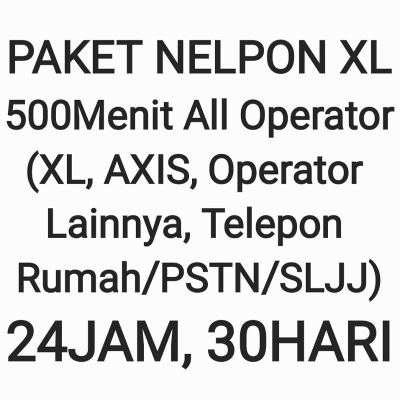Paket Nelpon Telepon XL 500 Menit All Semua Operator 30 Hari Bulan Sebulan Bulanan Murah