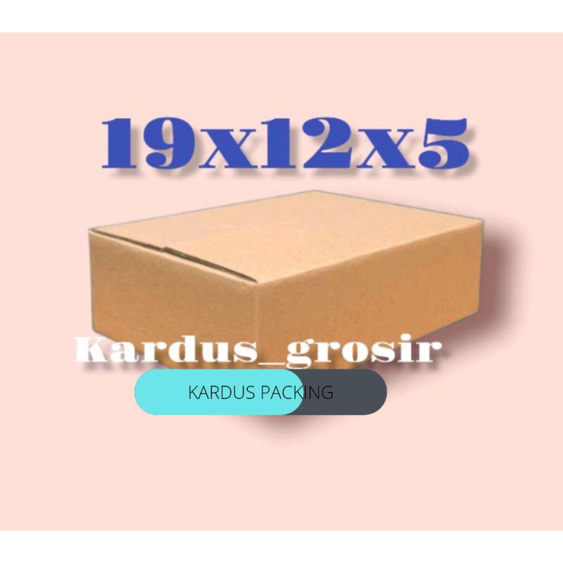 

Kardus Grosir 19x12x5 Kemasan Karton Kualitas bintang lima