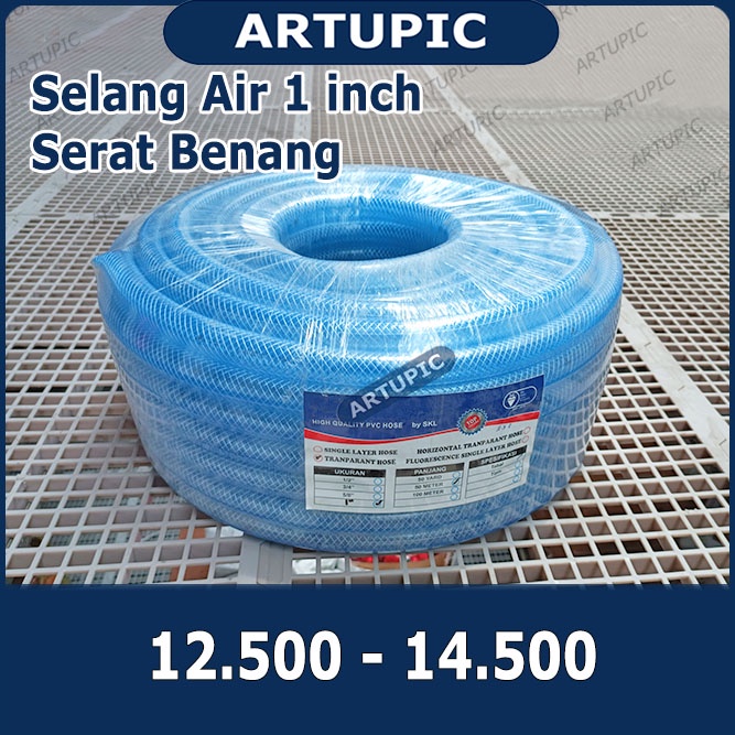 Selang Air 1 inch Serat BENANG Transparant Kuat dan Besar