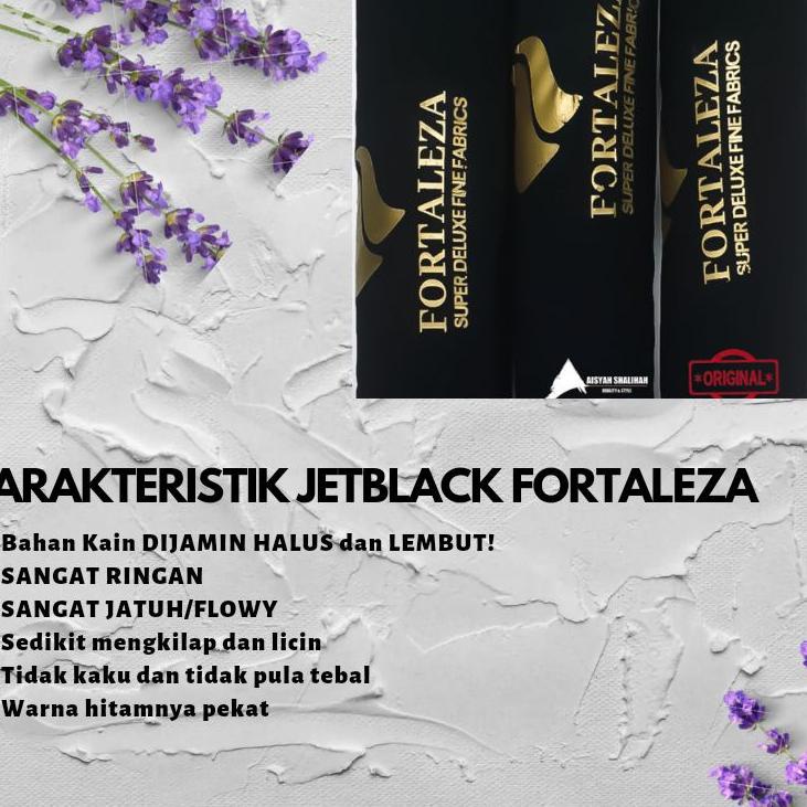 KAIN JETBLACK FORTALEZA/KAIN FORTALEZA/FORTALEZA/KAIN ABAYA/BAHAN FORTALEZA/BAHAN ABAYA/AISYAH SHALI