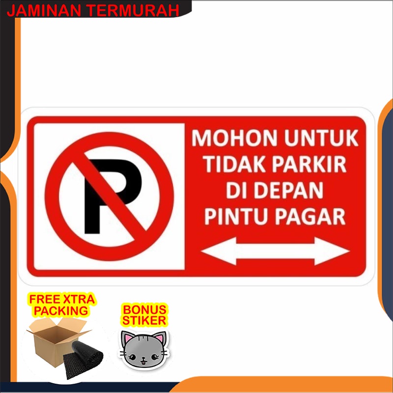 

Terlaris Rambu Sign Dilarang Parkir Di Depan Pagar/ sticker / stiker - 30x15 - 15x30 cm Keren