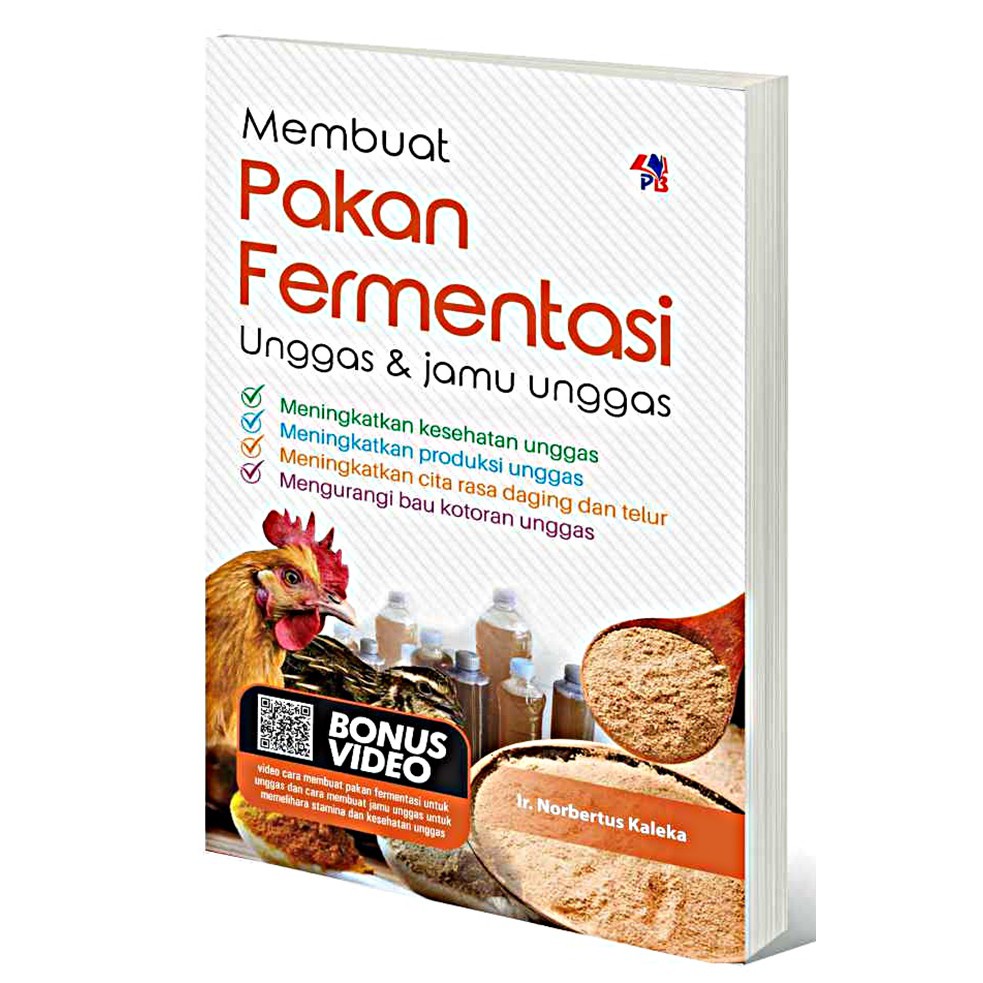 

Gramedia - Membuat Pakan Fermentasi Unggas & Jamu Unggas Ir. Nobertus Kaleka