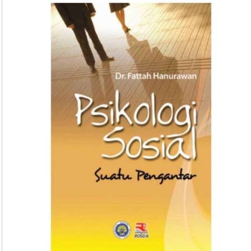 PSIKOLOGI SOSIAL SUATU PENGANTAR FATTAH HANURAWAN