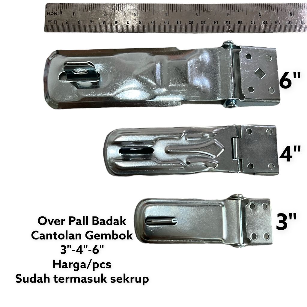OVERPAL BADAK/CANTOLAN GEMBOK BESAR/OVERPAL GUDANG 3"-4"-6"