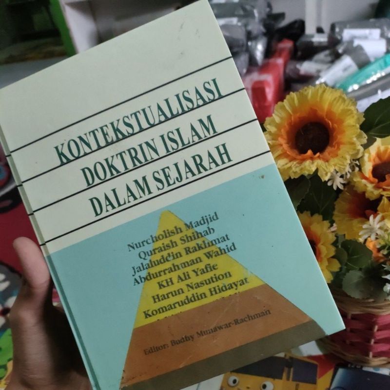 Kontekstualisasi Doktrin Islam Dalam Sejarah - Nurcholish Madjid