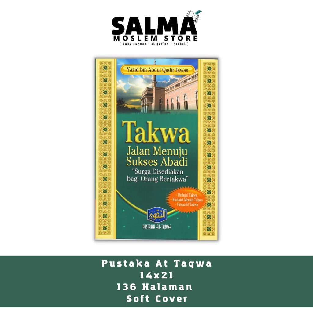 Takwa Jalan Menuju Sukses Abadi - At-Taqwa