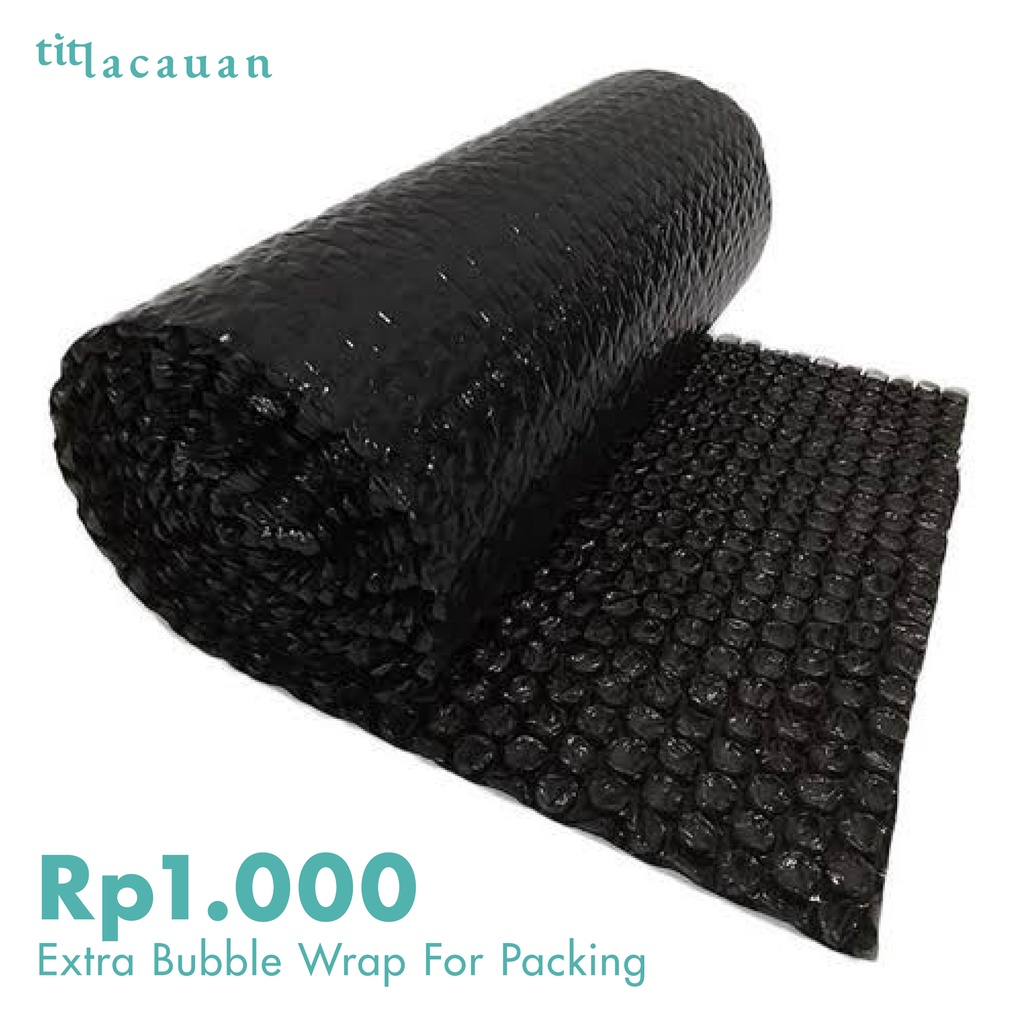 

Tambahan Bubble Wrap Extra untuk Pengemasan