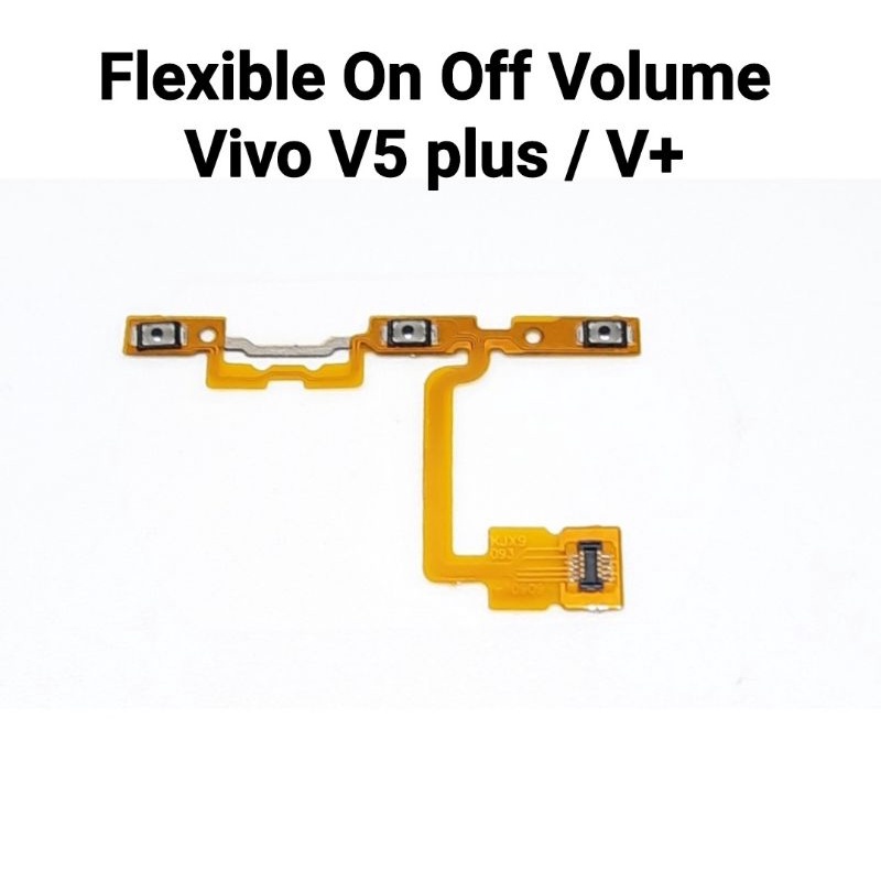 Flexible on off volume Vivo V5 Plus - Tombol bagian dalam Vivo V+