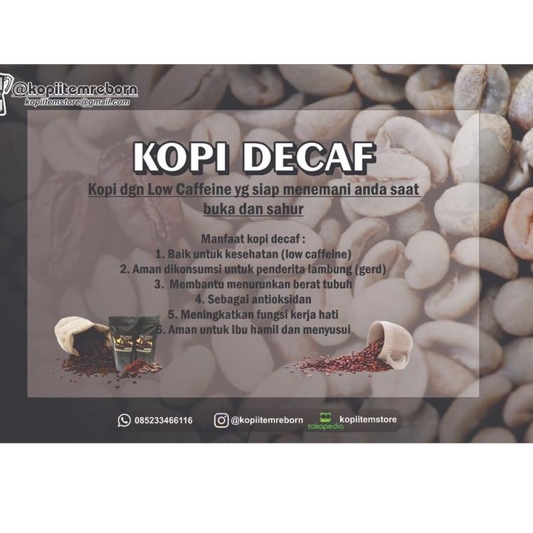 

ybsd120 KOPI DECAF 250 gram | DECAF COFFEE | LOW CAFFEIN Spesial Untuk Anda