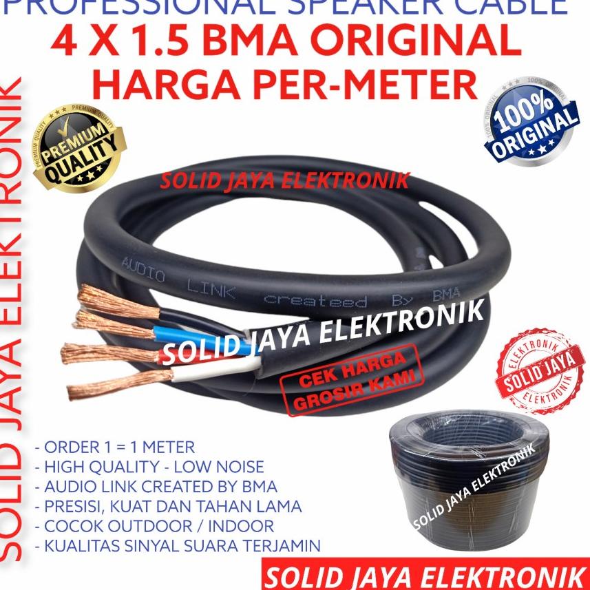 KABEL SPEAKER BMA 4 X 1.5 MM PER METER  ISI 4 ASLI MURNI BMA BY AUDIO LINK 4X1.5 SPEAKER CABLE BMA B