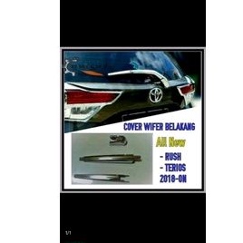 cover wiper belakang mobil all new rush Terios 2018-2022 chrome
