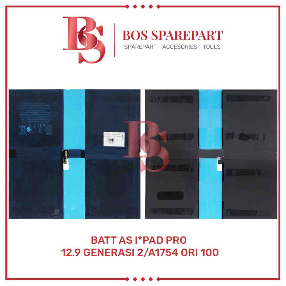 BATERAI AS PRO 12.9 GENERASI 2 / A1754 ORI 100 / BATTERY / BATRE