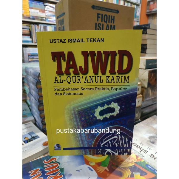 Buku Tajwid Al Quranul Karim Pembahasan Secara Praktis Populer Dan Sistematis by Ust Ismail Tekan