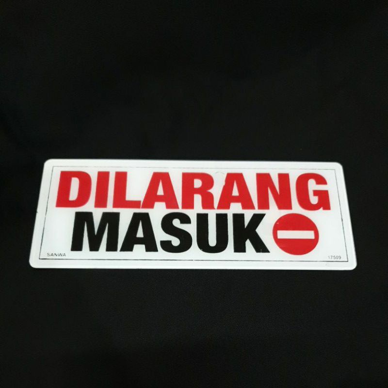 SIGN BOARD DILARANG MASUK Papan Dilarang Masuk Akrilik Dilarang Masuk Tempelan Dilarang Masuk