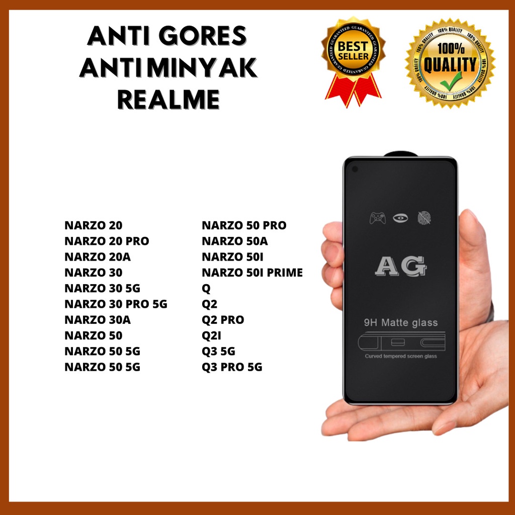 TEMPERED GLASS ANTI MINYAK NARZO 20-NARZO 20 PRO-NARZO 20A-NARZO 30-NARZO 30 5G-NARZO 30 PRO 5G-NARZO 30A-NARZO 50-NARZO 50 5G -NARZO 50 PRO-NARZO 50A-NARZO 50I-NARZO 50I PRIME-Q-Q2-Q2 PRO-Q2I-Q3 5G-Q3 PRO 5G