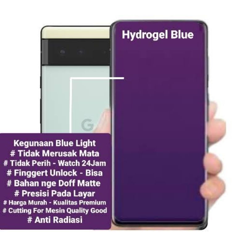 Hydrogel BLUE LIGHT Anti Radiasi Google Pixel 1 2 2xl 3 3xl 3a 3axl 4 4a 4xl 5 5a 6 Pro