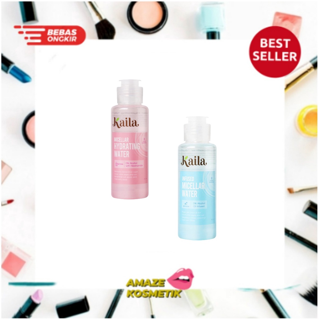 KAILA Micellar Hydrating Water 100ml Bpom - Amaze_Kosmetik