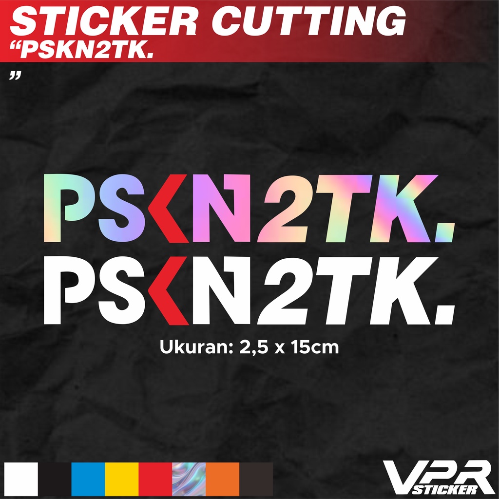 

STIKER/STICKER CUTTING PSKN2TK. PASUKAN 2 TAK.