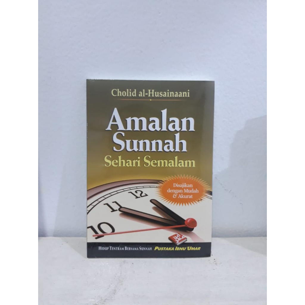 

Amalan Sunnah Sehari Semalam - Pustaka Ibnu Umar - jendela hidayah