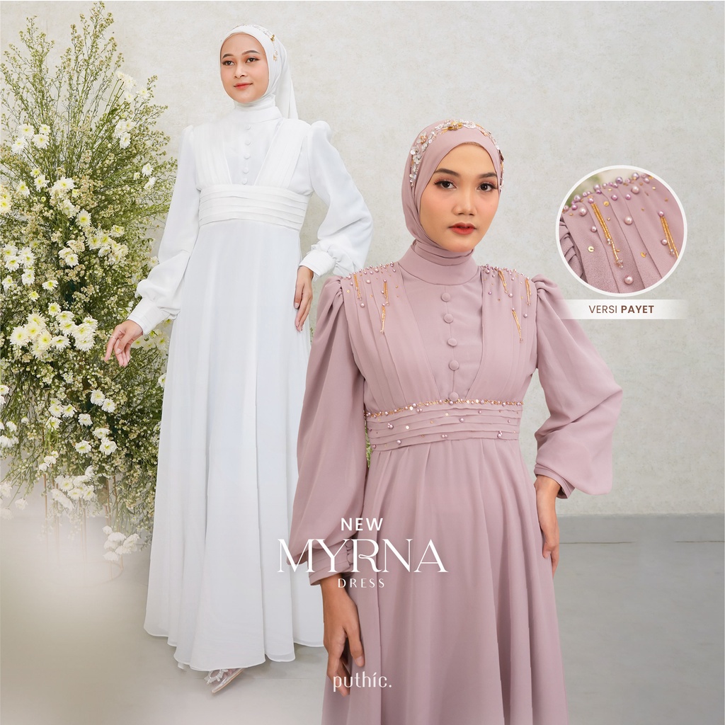 PUTHIC - NEW MYRNA DRESS - PAYET - READY STOCK - GAUN PESTA|GAUN WISUDA GAUN LAMARAN GAUN HIJAB