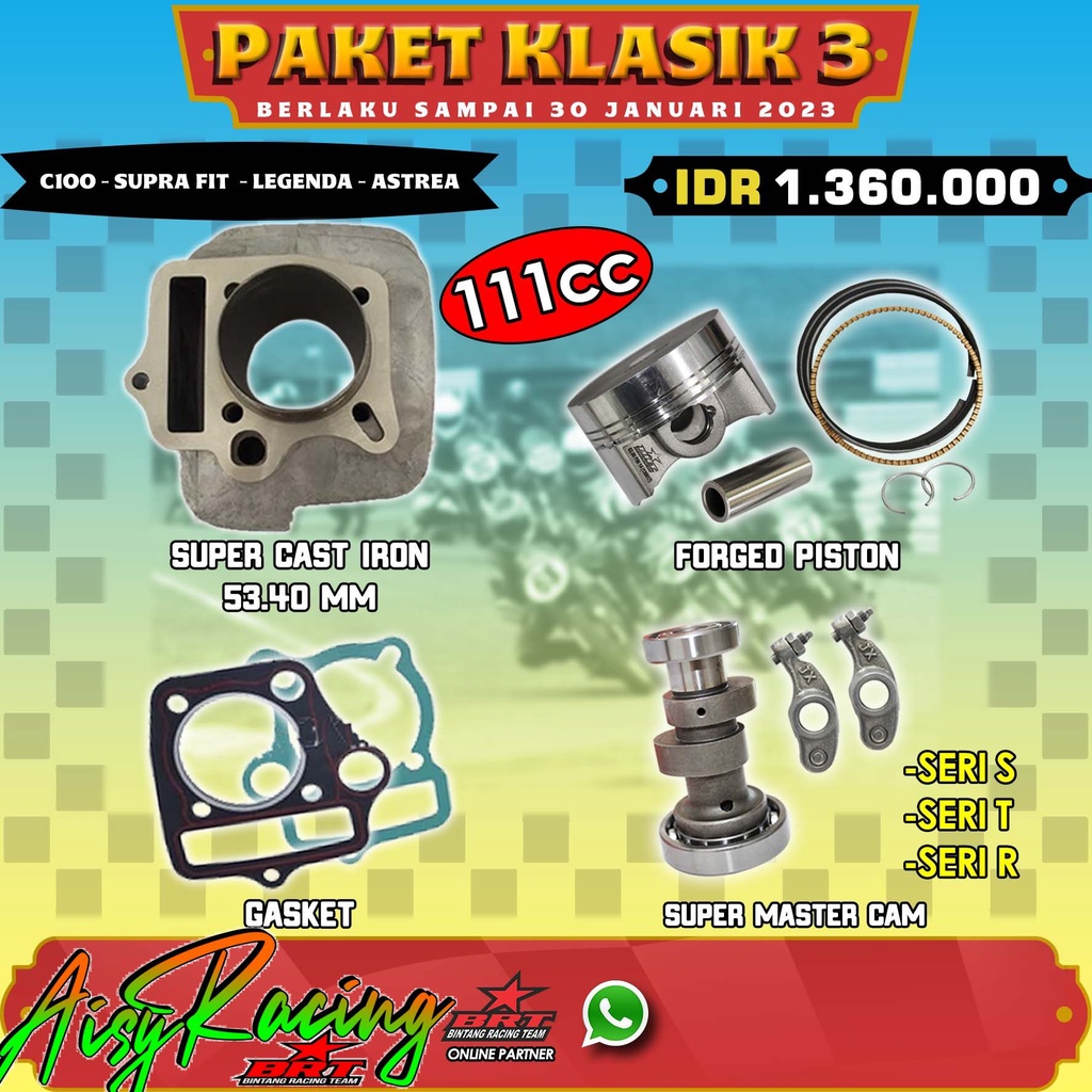 Paket Bore Up BRT Klasik 3 C100 / Grand / Supra fit / Legenda /Win Blok 53.4mm & Noken As 111CC