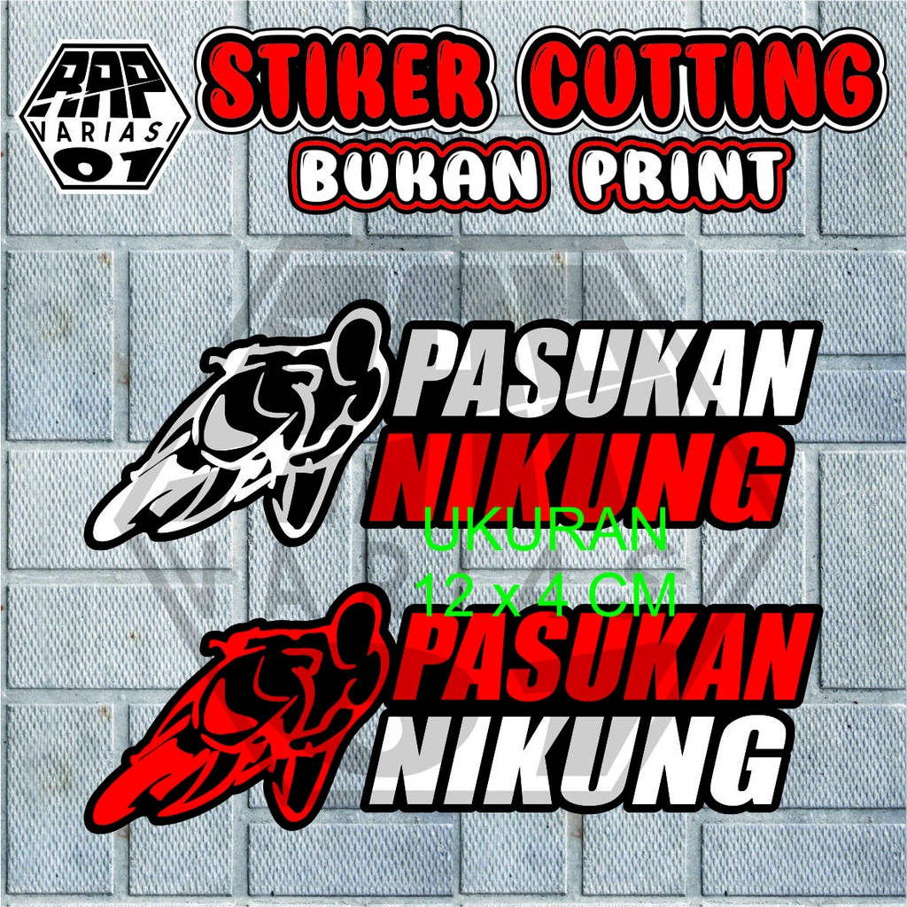 stiker PASUKAN NIKUNG,STIKER motor MIRING-MIRING,stiker motor suka NIKUNG