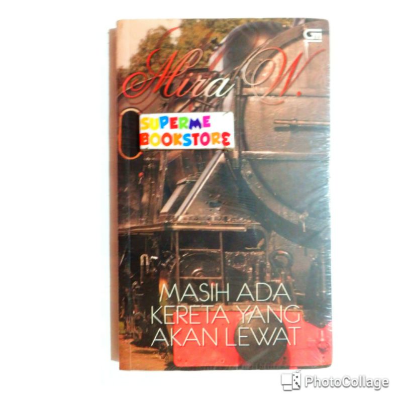 SEGEL Masih ada Kereta yang akan Lewat - Mira W.