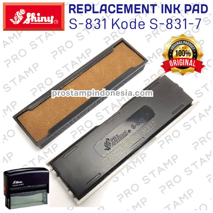 

Terlaris Replacement Ink Pad Shiny / S-831, S-832, S-833 Bergaransi