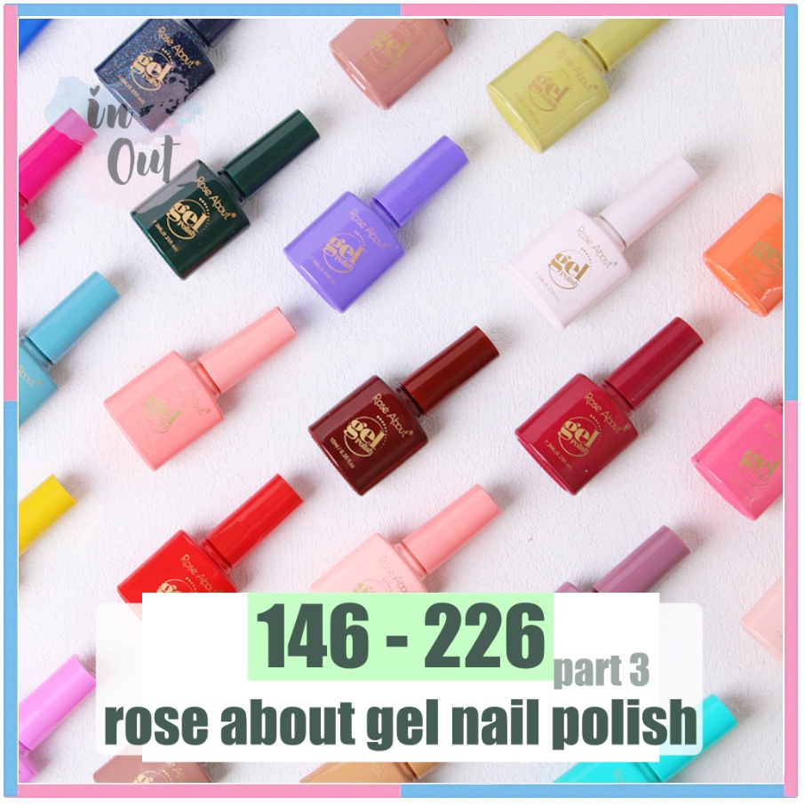 (146-226) ROSE ABOUT Nail UV Gel Polish Kutek Halal / Cat kuku UV LED Soak off Nail Polish Kutek Premium Nail Art Manicure / Kutek UV KU045