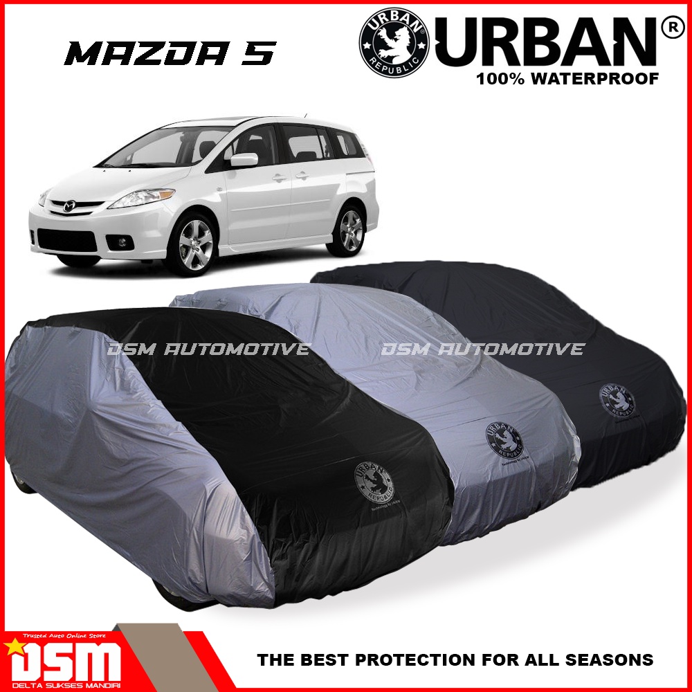 Urban / Cover Mobil Mazda 5 100% Waterproof / Aksesoris Mobil Mazda 5 / DSM