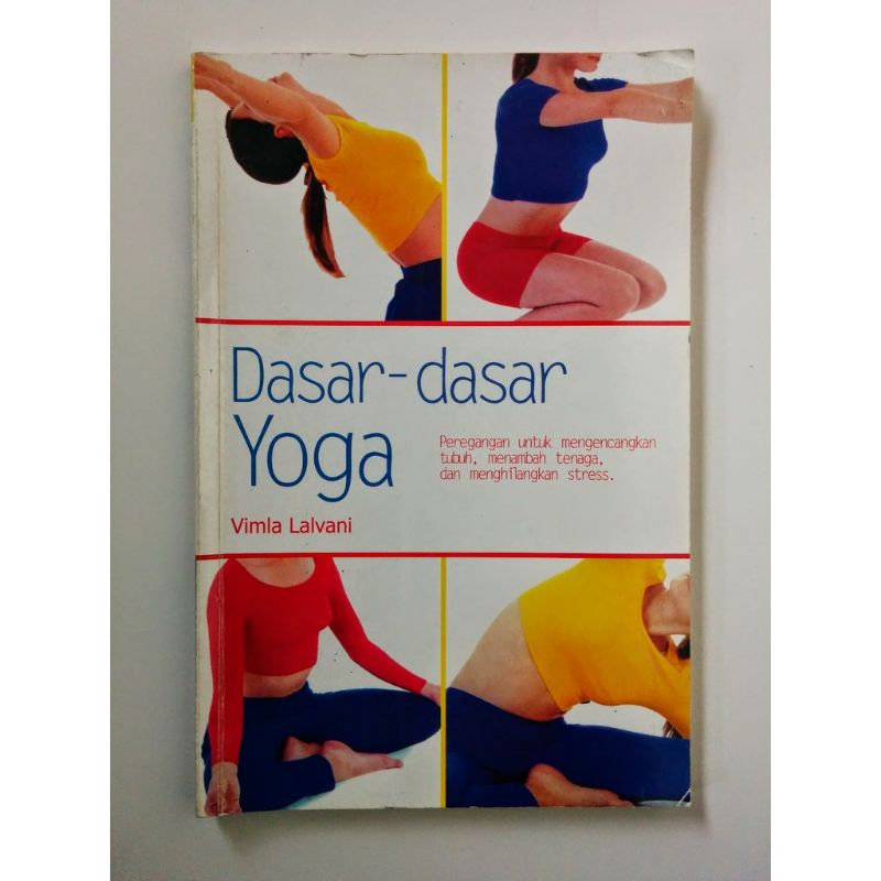 

Buku Panduan Dasar Dasar Yoga Latihan Olahraga Kebugaran Yoga Erlangga