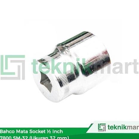 Mata Kunci Socket /  Bahco 1/2'' Socket 7800 Sm-32
