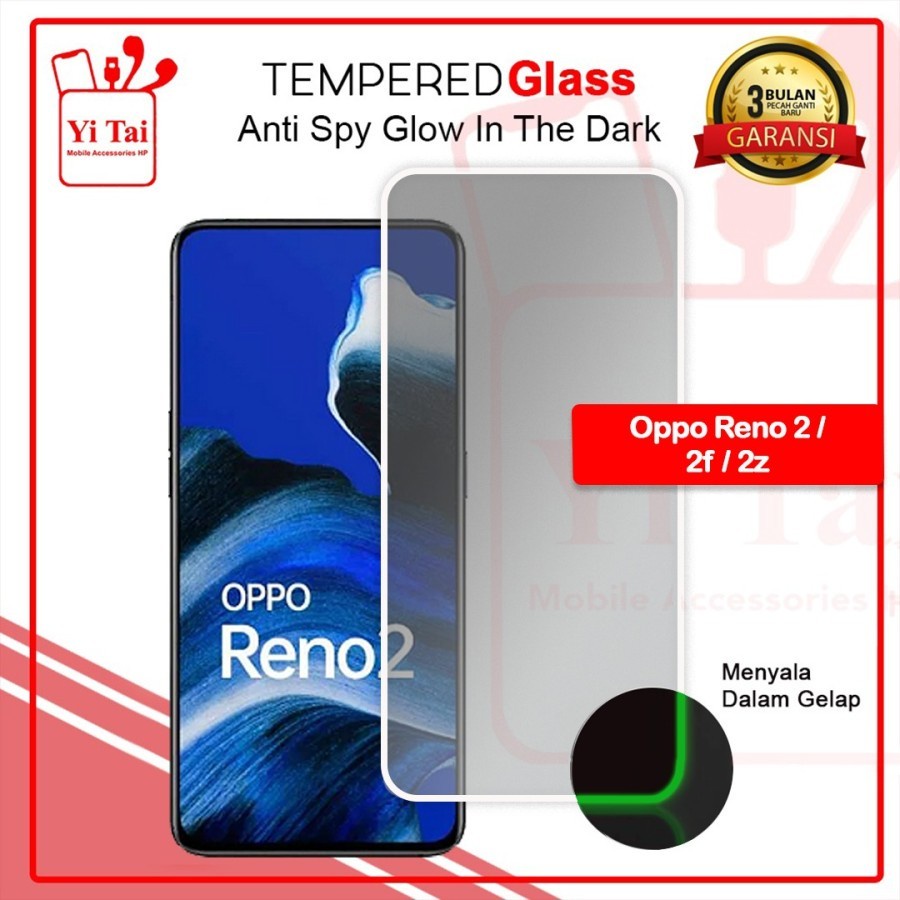 YI-TAI TEMPERED GLASS PREMIUM SPY GLOW IN THE DARK OPPO RENO 2 OPPO RENO 2F OPPO RENO 2Z OPPO RENO 3 OPPO RENO 4 OPPO RENO 4F OPPO RENO 5 OPPO RENO 5F WHITE_CELL