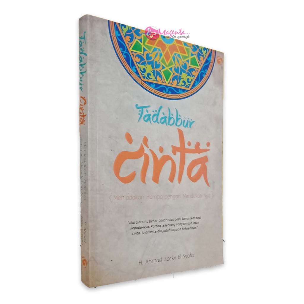 TADABBUR CINTA, MENIADAKAN HAMPA DENGAN MENDEKATKANNYA